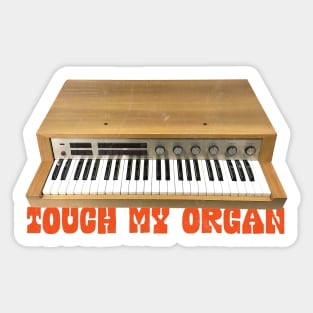 Touch My Organ - Retro Keyboard/Synthesiser Player Design Sticker